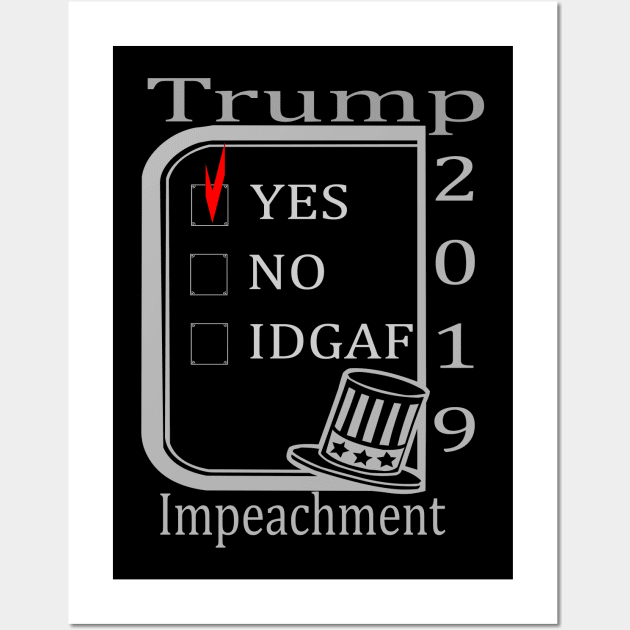 Impeach 2019 - Yes Wall Art by galleriapariah